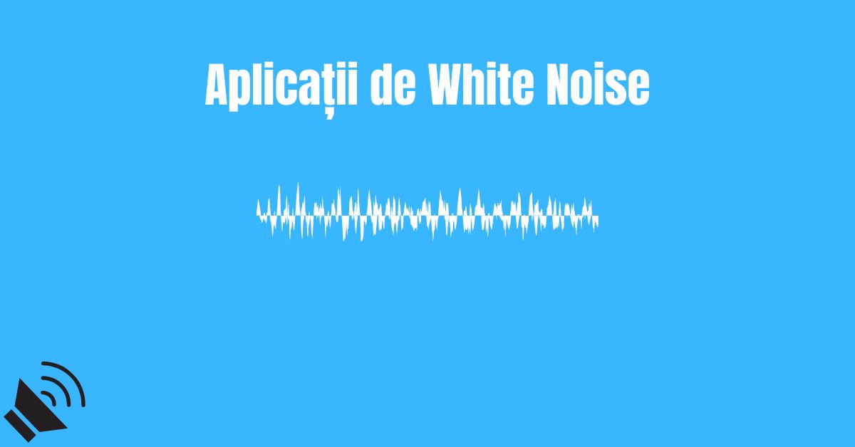 aplicatii de White Noise