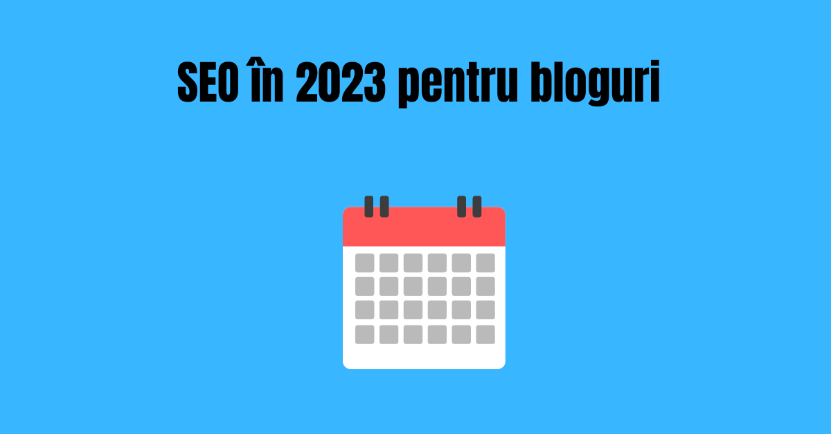 SEO în 2023 pentru bloguri